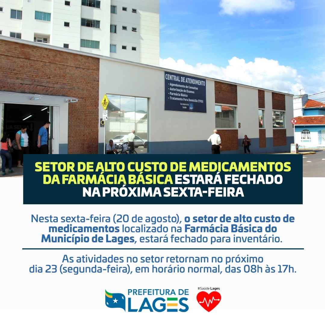 Prefeitura de Lages Setor de alto custo de medicamentos da farmácia básica estará fechado na próxima sexta-feira