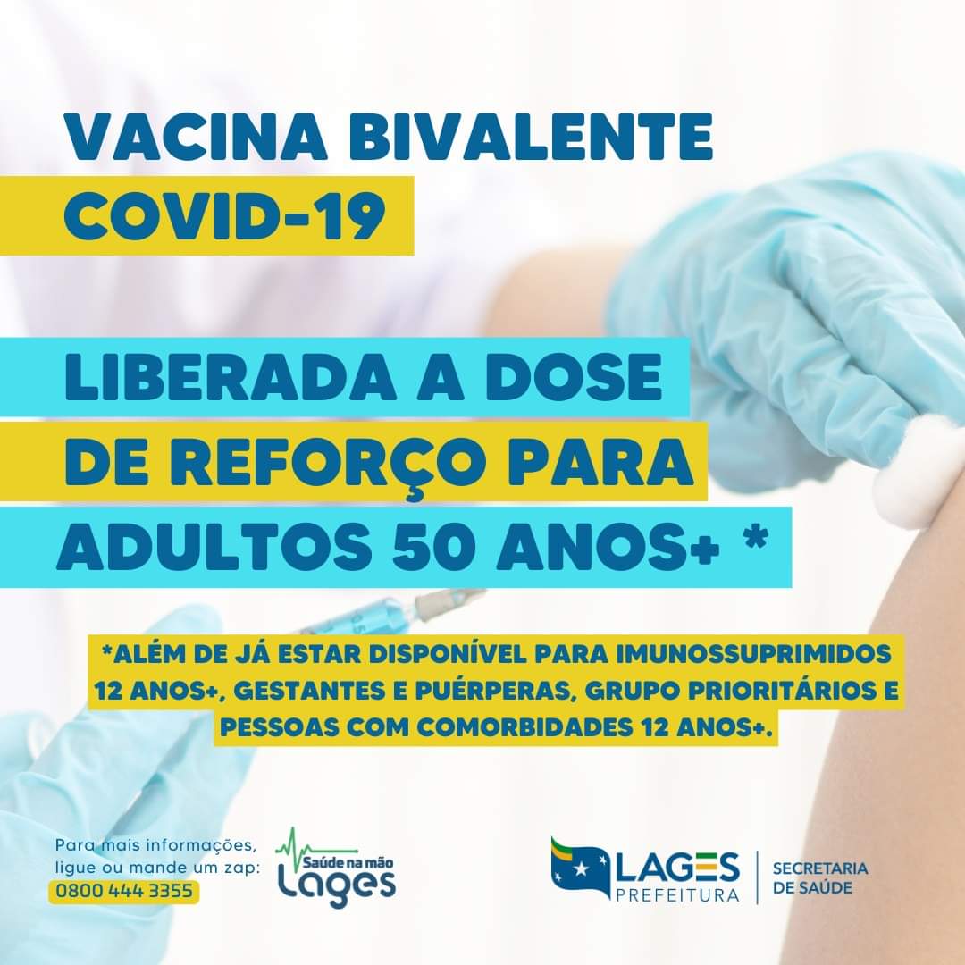 Prefeitura de Lages Vacina bivalente de reforço contra a Covid-19 está disponível para adultos a partir de 50 anos em Lages