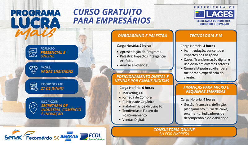 Prefeitura de Lages Lages terá edição gratuita do Programa Lucra Mais para empreendedores
