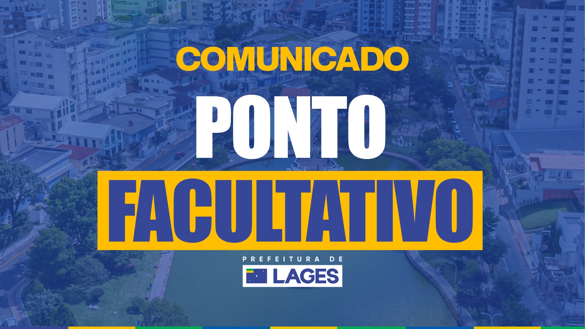 Prefeitura de Lages Ponto facultativo na sexta-feira (5): Prefeitura de Lages garante atendimento dos serviços essenciais