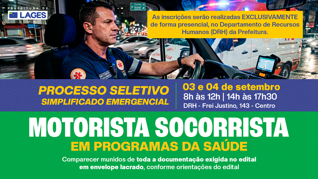 Prefeitura de Lages Prefeitura abre processo seletivo emergencial para Motorista Socorrista