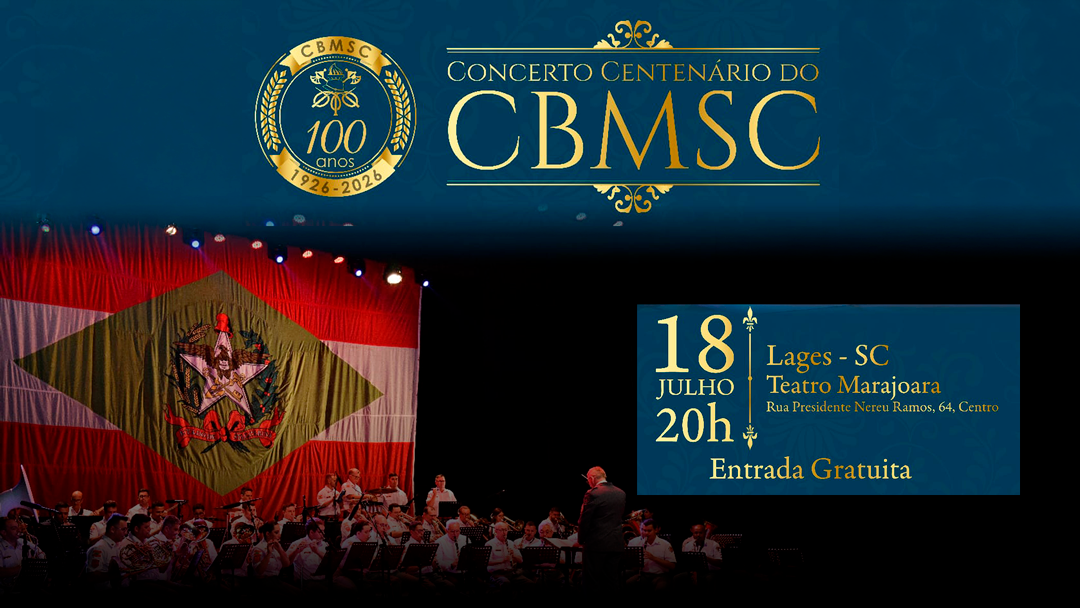 Prefeitura de Lages Banda do Corpo de Bombeiros Militar de Santa Catarina faz concerto gratuito em Lages em comemoração aos 100 anos da corporação
