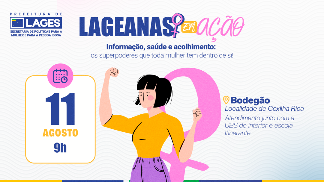 Prefeitura de Lages Agosto Lilás: Prefeitura de Lages realiza nesta terça-feira ação do projeto Lageanas em Ação na Coxilha Rica