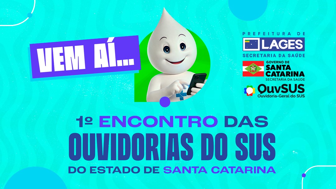 Prefeitura de Lages Lages será palco do 1º Encontro das Ouvidorias do SUS de Santa Catarina