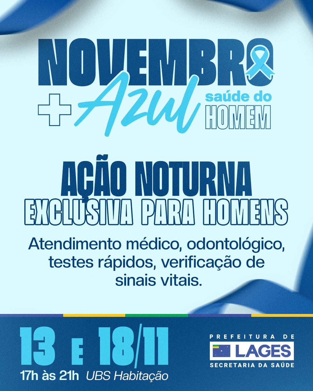 Prefeitura de Lages Novembro + Azul: Prefeitura de Lages realiza ação noturna para homens na UBS da Habitação nesta quarta-feira