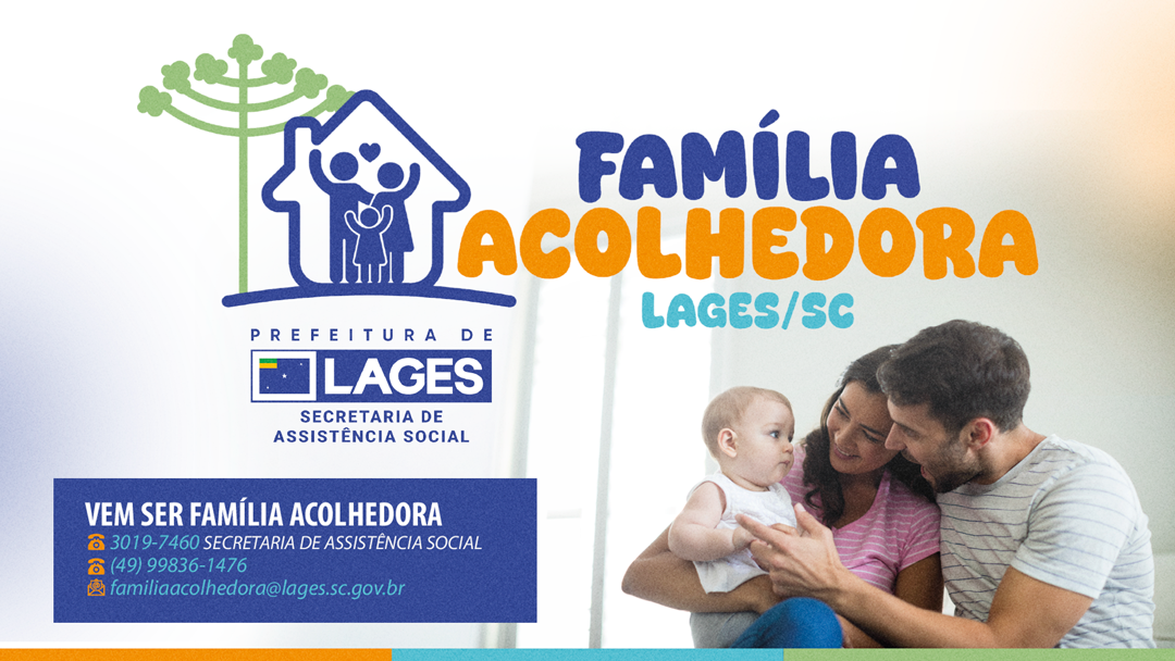 Prefeitura de Lages Família Acolhedora garante cuidado e proteção a crianças e adolescentes em Lages