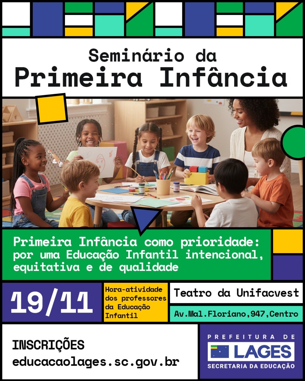 Prefeitura de Lages Secretaria da Educação realiza Seminário sobre a Primeira Infância