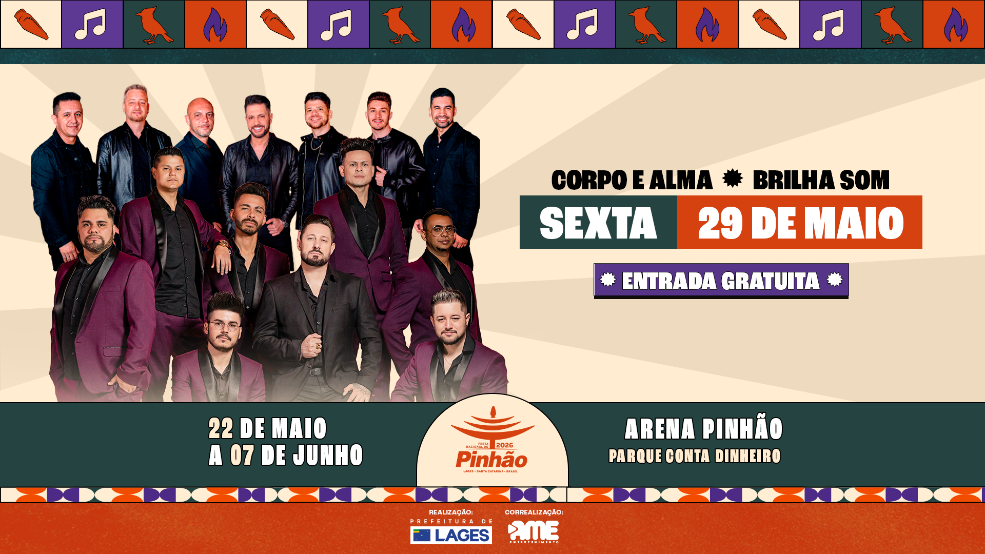 Prefeitura de Lages 36ª Festa Nacional do Pinhão: Primeiro fim de semana da Arena Pinhão terá Corpo e Alma, Brilha Som, Lauana Prado, Alexandre Pires e DJ Alok