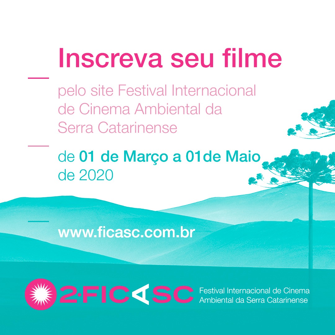 Prefeitura de Lages No dia 1º de março serão abertas as inscrições para a 2ª edição do Festival Internacional de Cinema Ambiental da Serra Catarinense 