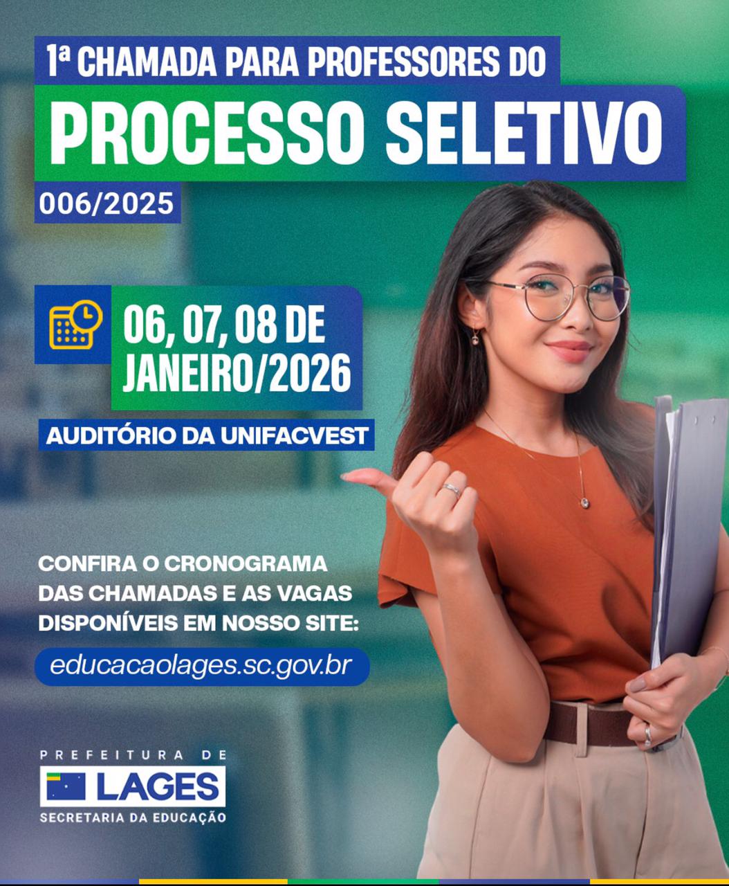 Prefeitura de Lages Primeira Chamada do Processo Seletivo nº: 006/2025 será realizada em janeiro