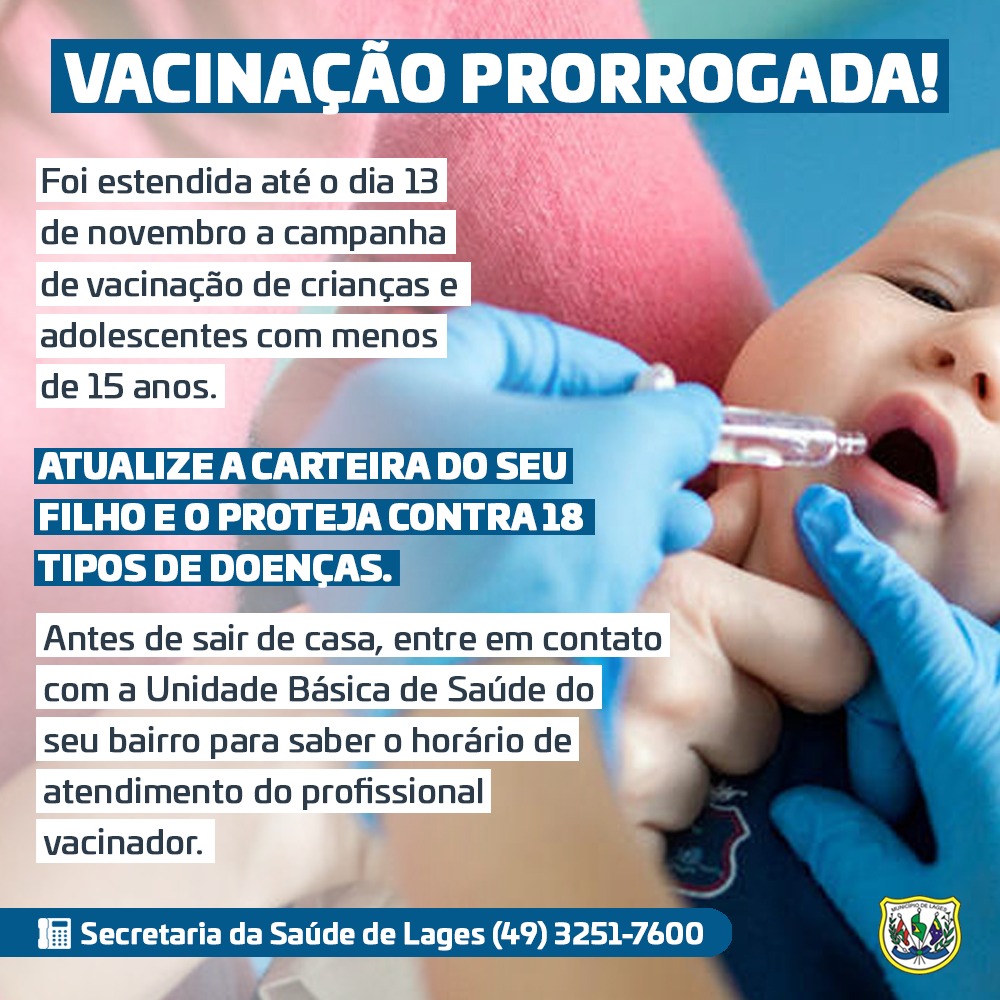 Prefeitura de Lages Campanha Nacional de Multivacinação é prorrogada até o dia 13 de novembro