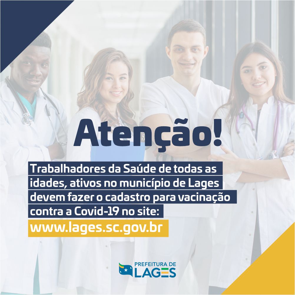 Prefeitura de Lages Profissionais da saúde de Lages devem preencher cadastro para vacinação contra a Covid-19