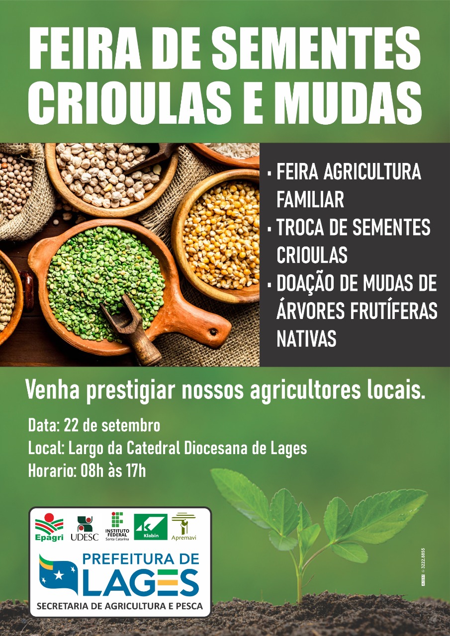 Prefeitura de Lages Secretaria da Agricultura organiza feira de sementes crioulas e mudas de árvores frutíferas