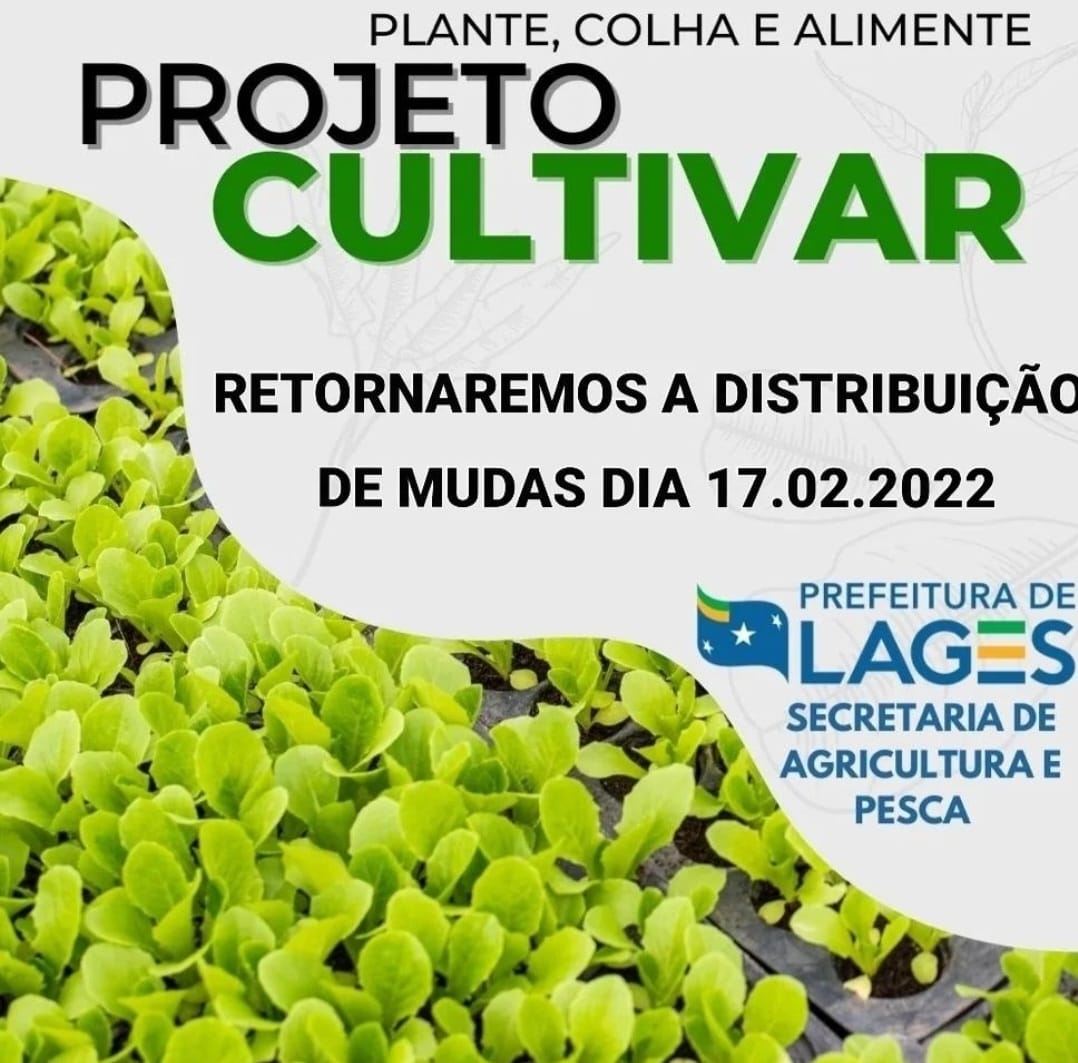Prefeitura de Lages Projeto Cultivar, da Secretaria da Agricultura e Pesca de Lages, retorna nessa quinta (17)