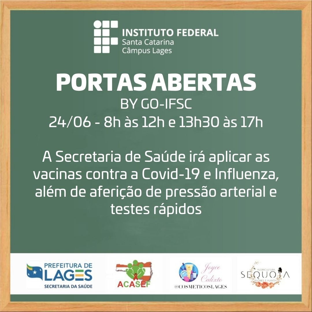 Prefeitura de Lages Secretaria Municipal de Saúde de Lages estará presente no evento Portas Abertas, do IFSC