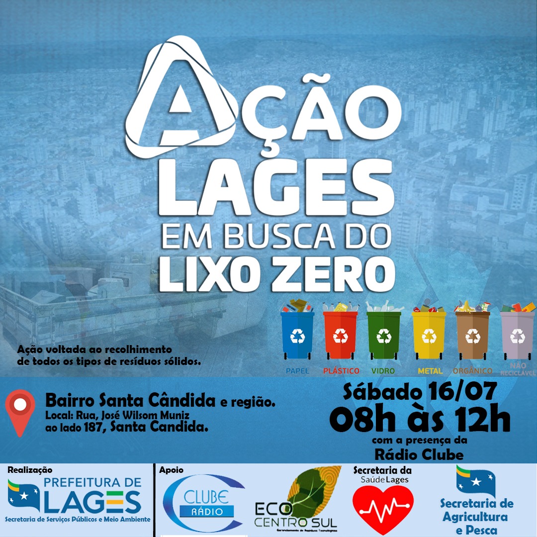 Prefeitura de Lages Lages em Busca do Lixo Zero acontecerá no bairro Santa Cândida, neste sábado (16)