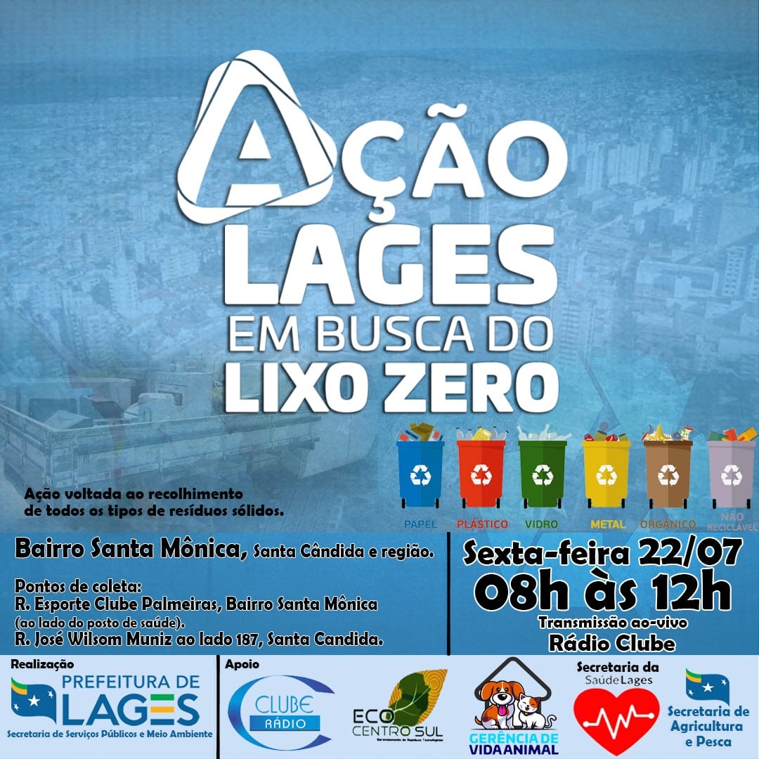 Prefeitura de Lages Bairros Santa Mônica e Santa Cândida e região serão contempladas com o evento Ação Lages em Busca do Lixo Zero nesta sexta-feira 