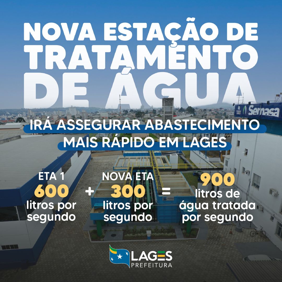 Prefeitura de Lages Nova Estação de Tratamento de Água de Lages será inaugurada na próxima segunda-feira (8 de agosto) 