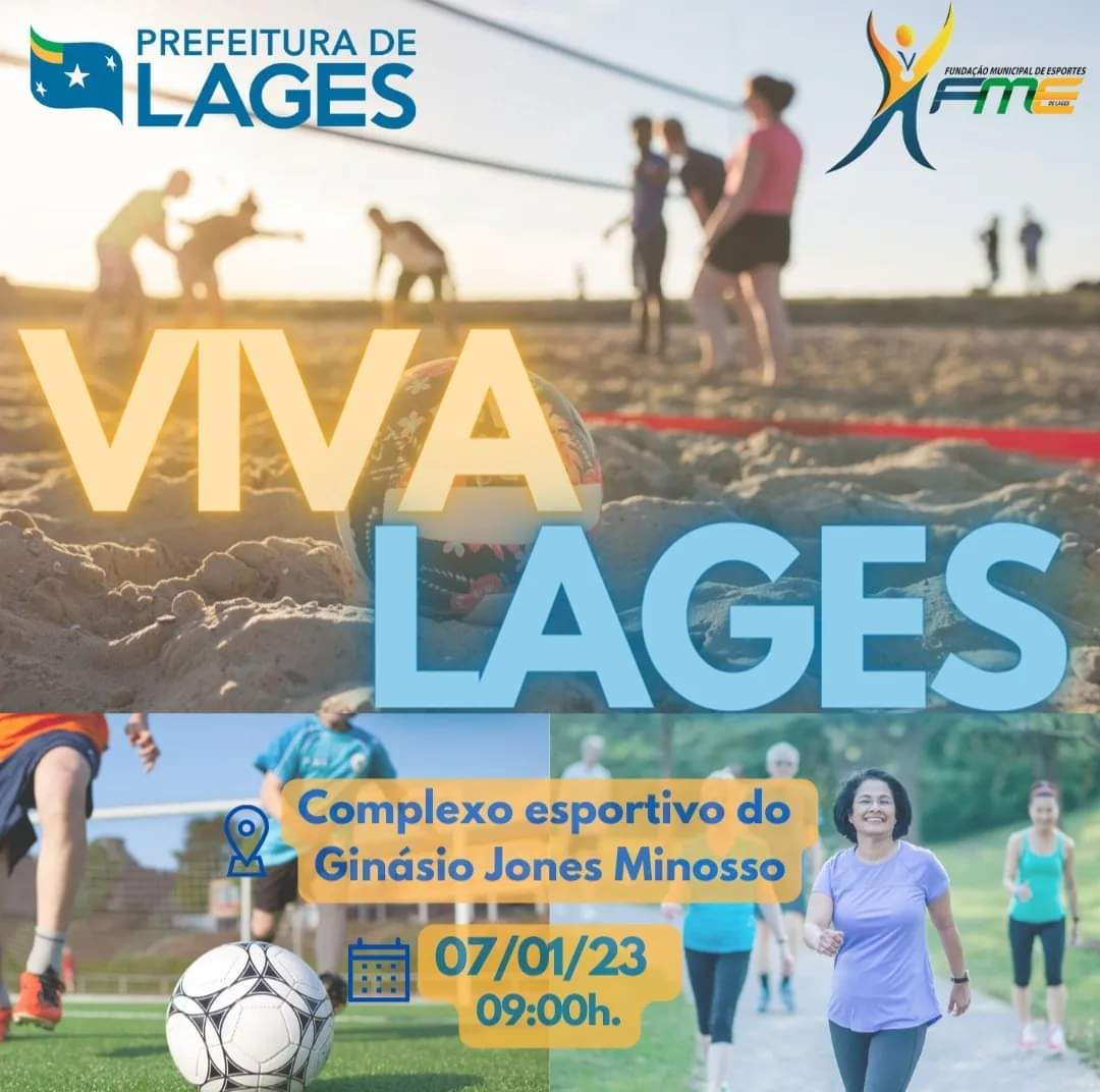Prefeitura de Lages Viva Lages é neste sábado (7), no complexo esportivo do Jones Minosso
