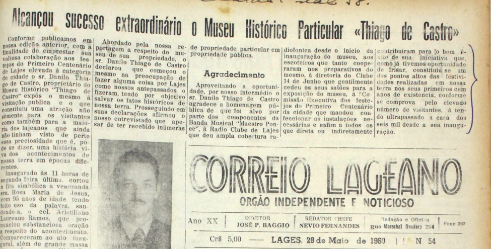 Prefeitura de Lages 80 anos de Museu Histórico Thiago de Castro: um dos maiores museus do país em acervo documental começou em 1943 na casa de um jovem apaixonado pela história da sua cidade