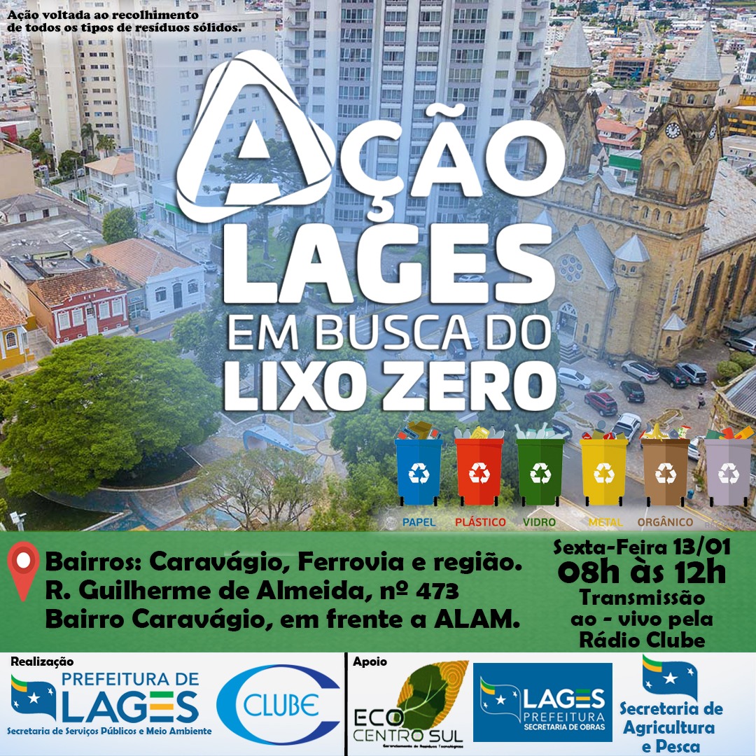 Prefeitura de Lages Bairros Caravágio e Ferrovia já recebem ações do Lages em Busca do Lixo Zero