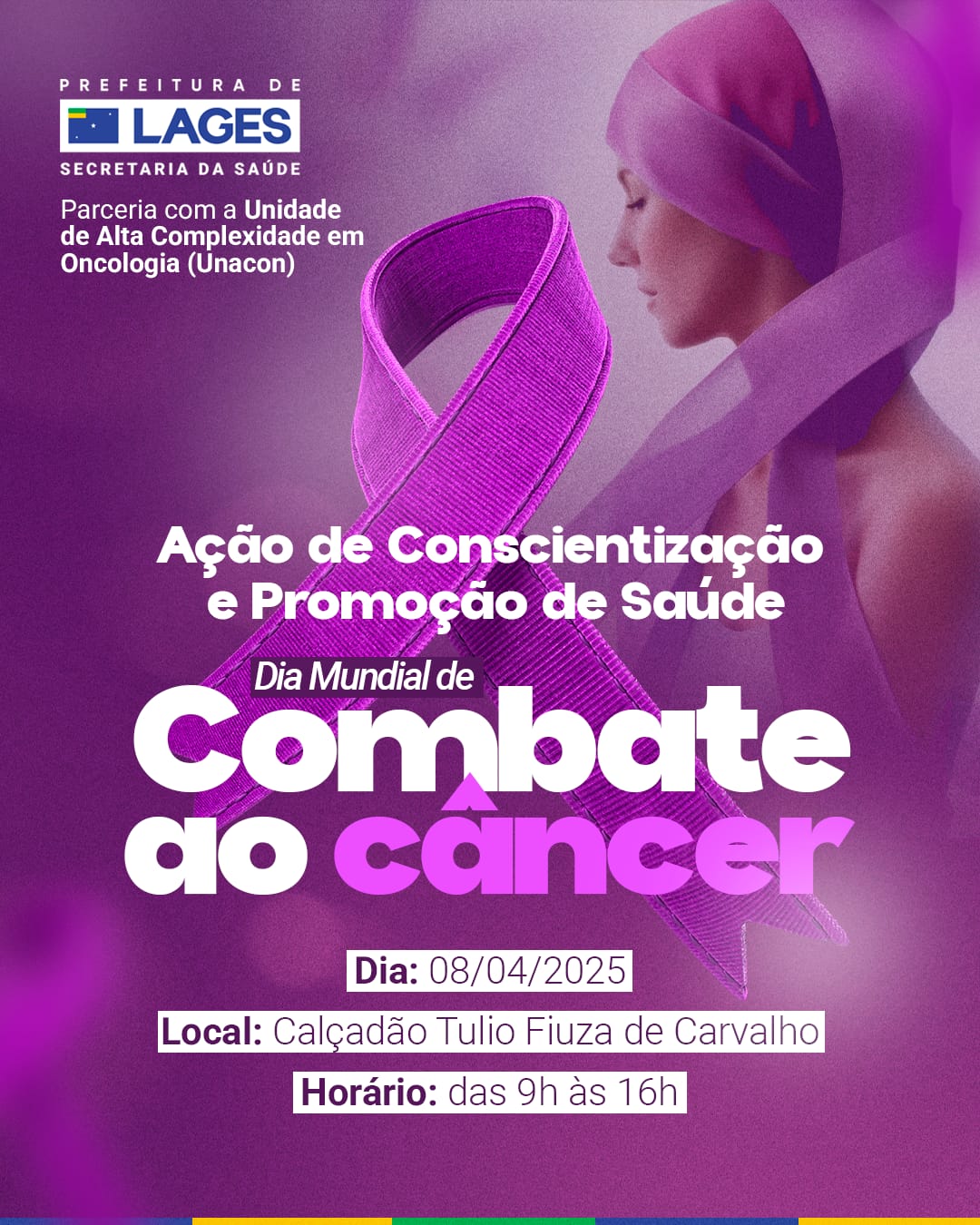 Prefeitura de Lages Prefeitura, em parceria com a Unacon, promove ação especial de conscientização e promoção de saúde em alusão ao Dia Mundial de Combate ao Câncer   