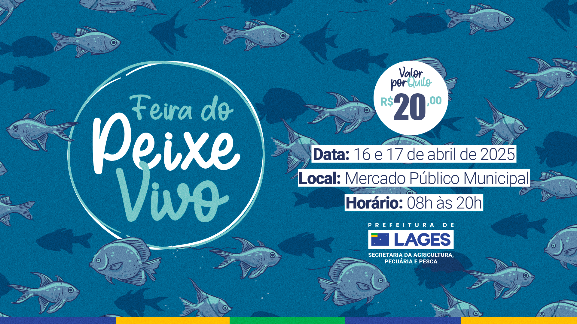 Prefeitura de Lages Feira do Peixe Vivo será realizada nos dias 16 e 17 de abril