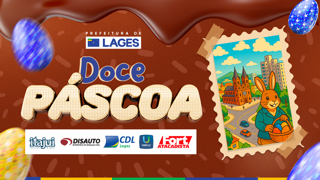 Prefeitura de Lages Abertura da Doce Páscoa será neste sábado com envolvimento da comunidade lageana