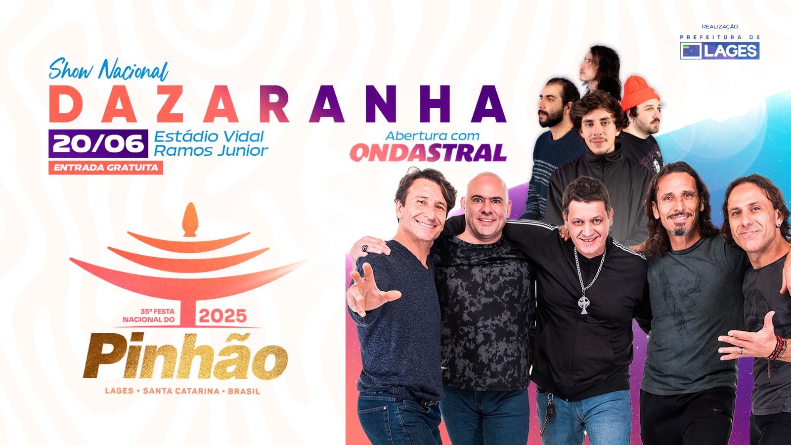 Prefeitura de Lages Terceira noite de shows nacionais gratuitos da 35ª Festa do Pinhão será ao som do reggae rock alternativo de Dazaranha e da banda lageana Ondastral