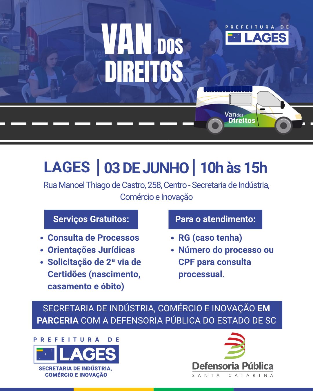 Prefeitura de Lages Van dos Direitos estará em Lages nesta terça-feira para atendimento jurídico gratuito