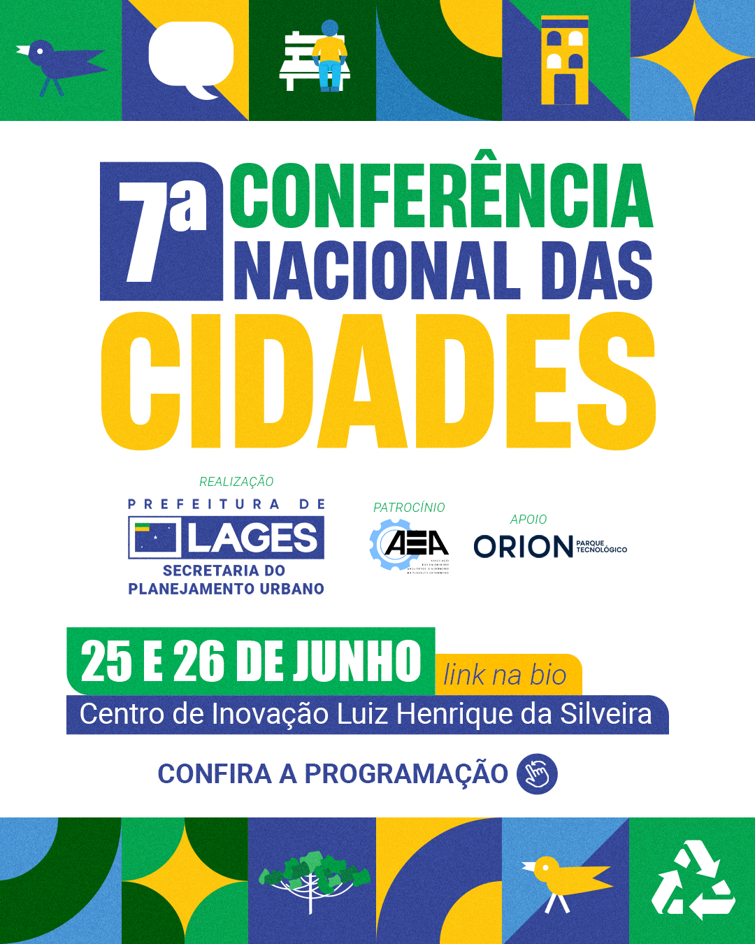 Prefeitura de Lages 7ª Conferência Nacional das Cidades 2025 - etapa local - será promovida em Lages nos dias 25 e 26 de junho