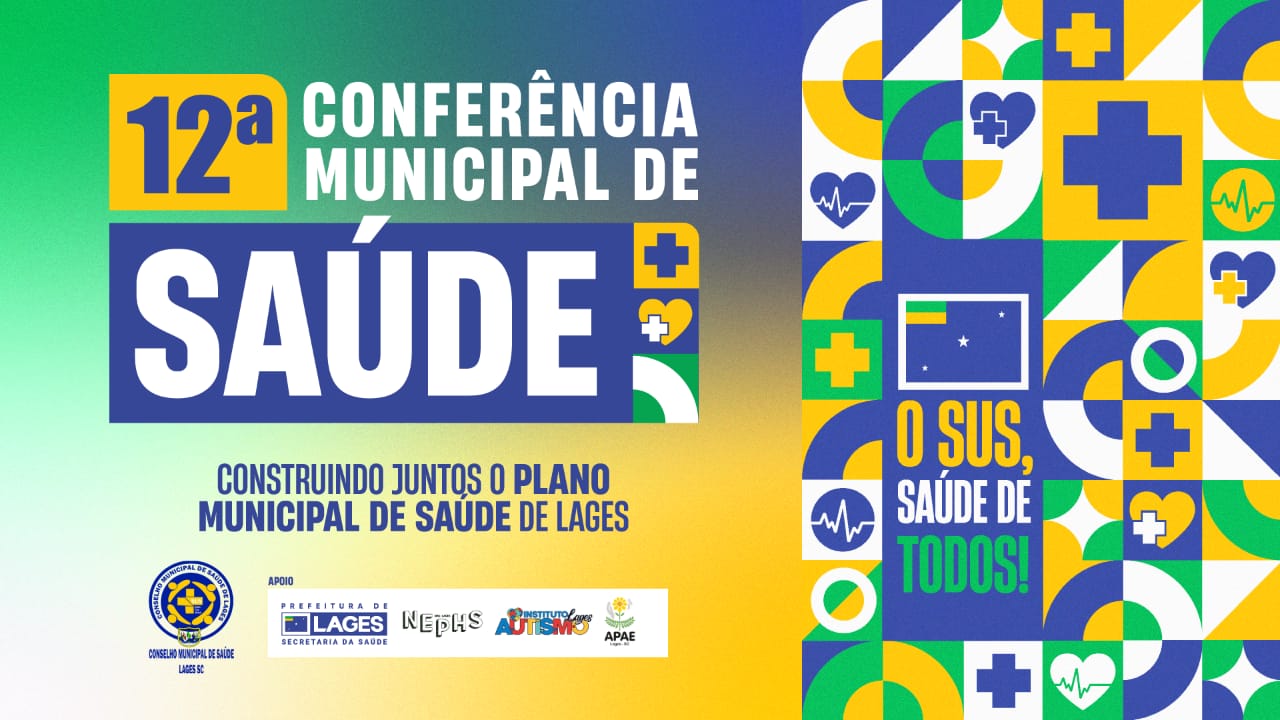 Prefeitura de Lages Lages realizará 12ª Conferência Municipal de Saúde