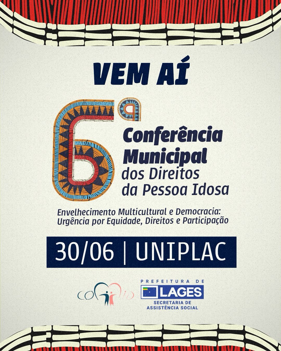Prefeitura de Lages 6ª Conferência Municipal dos Direitos da Pessoa Idosa acontece no dia 30 de junho
