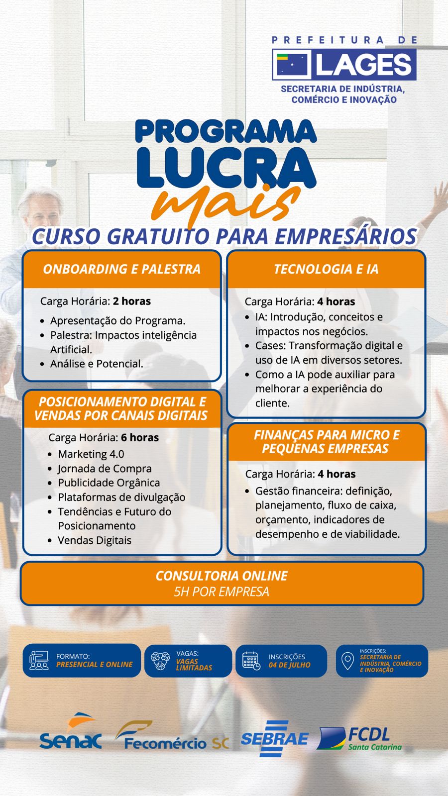 Prefeitura de Lages Atenção empreendedor: continuam abertas as inscrições gratuitas para o Programa Lucra Mais