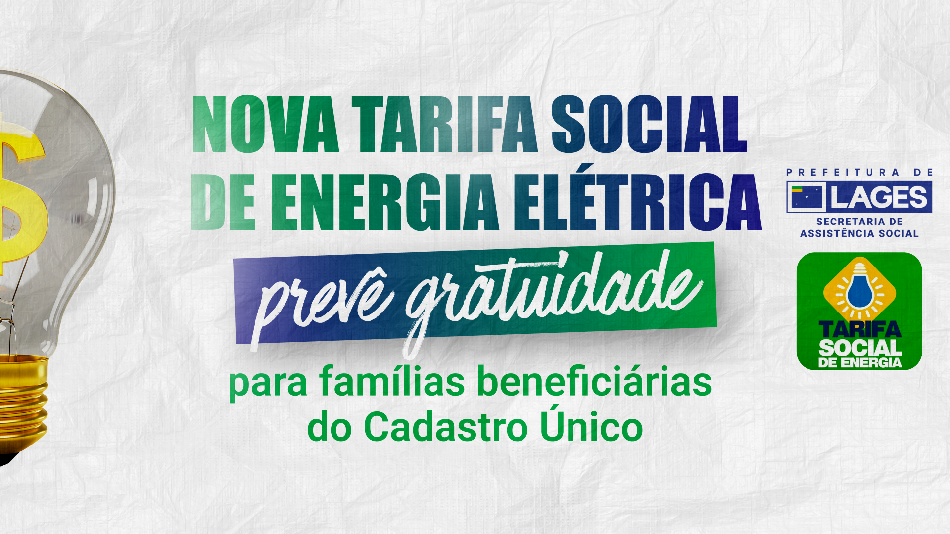 Prefeitura de Lages Nova tarifa social de energia elétrica prevê gratuidade para famílias beneficiárias do Cadastro Único