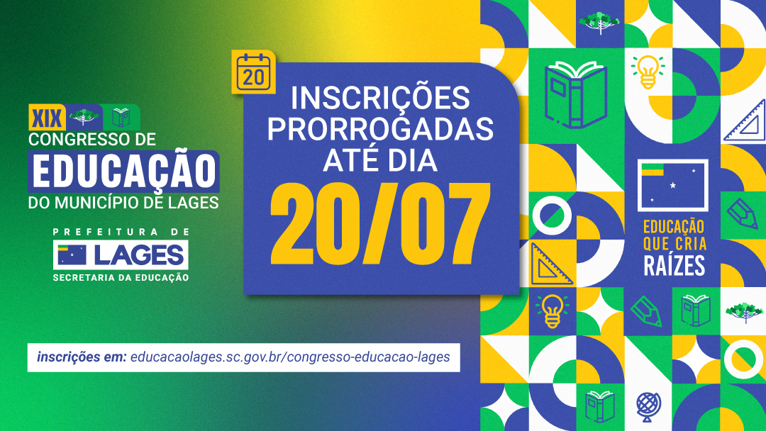 Prefeitura de Lages XIX Congresso de Educação do Município de Lages segue com inscrições até o dia 20 de julho