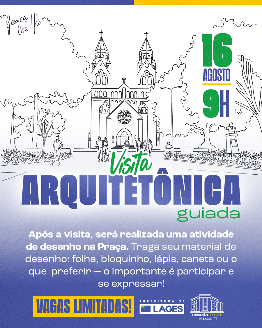 Prefeitura de Lages Evento convida lageanos a redescobrir a cidade por meio da arquitetura e do desenho