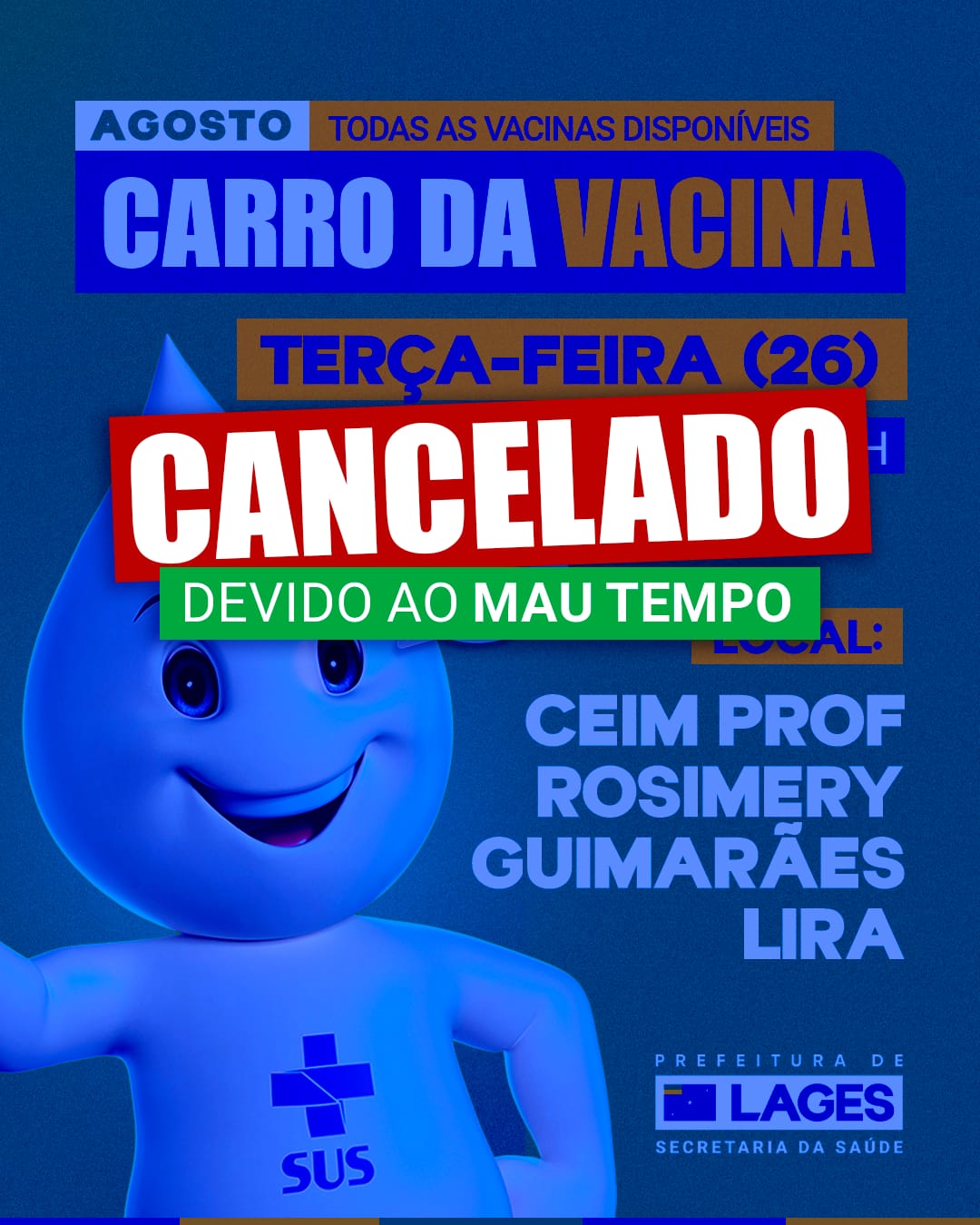 Prefeitura de Lages Cancelada ação do Carro da Vacina prevista para esta terça-feira no bairro Dom Daniel