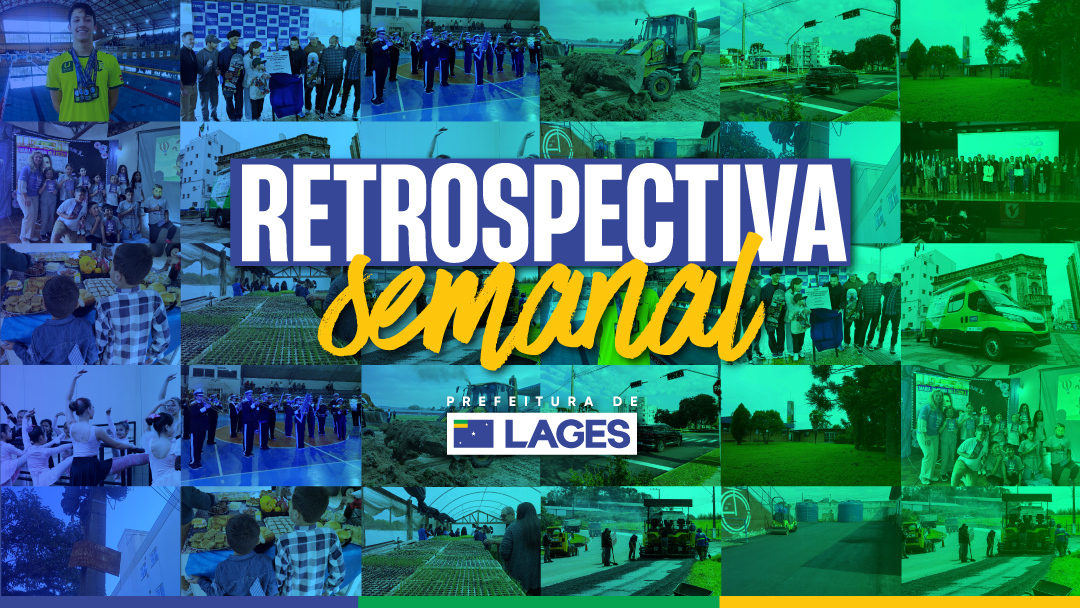Prefeitura de Lages Retrospectiva Semanal: ações importantes na área da educação, saúde, cultura e turismo e a inauguração da nova pista de esportes radicais marcaram a semana