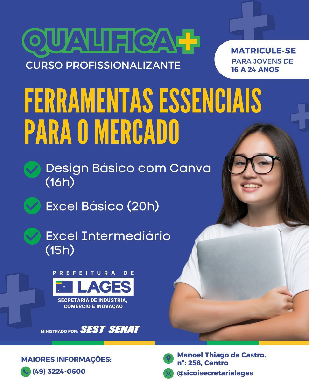 Prefeitura de Lages Curso gratuito voltado às tecnologias é oportunidade de qualificação profissional para jovens de 16 a 24 anos