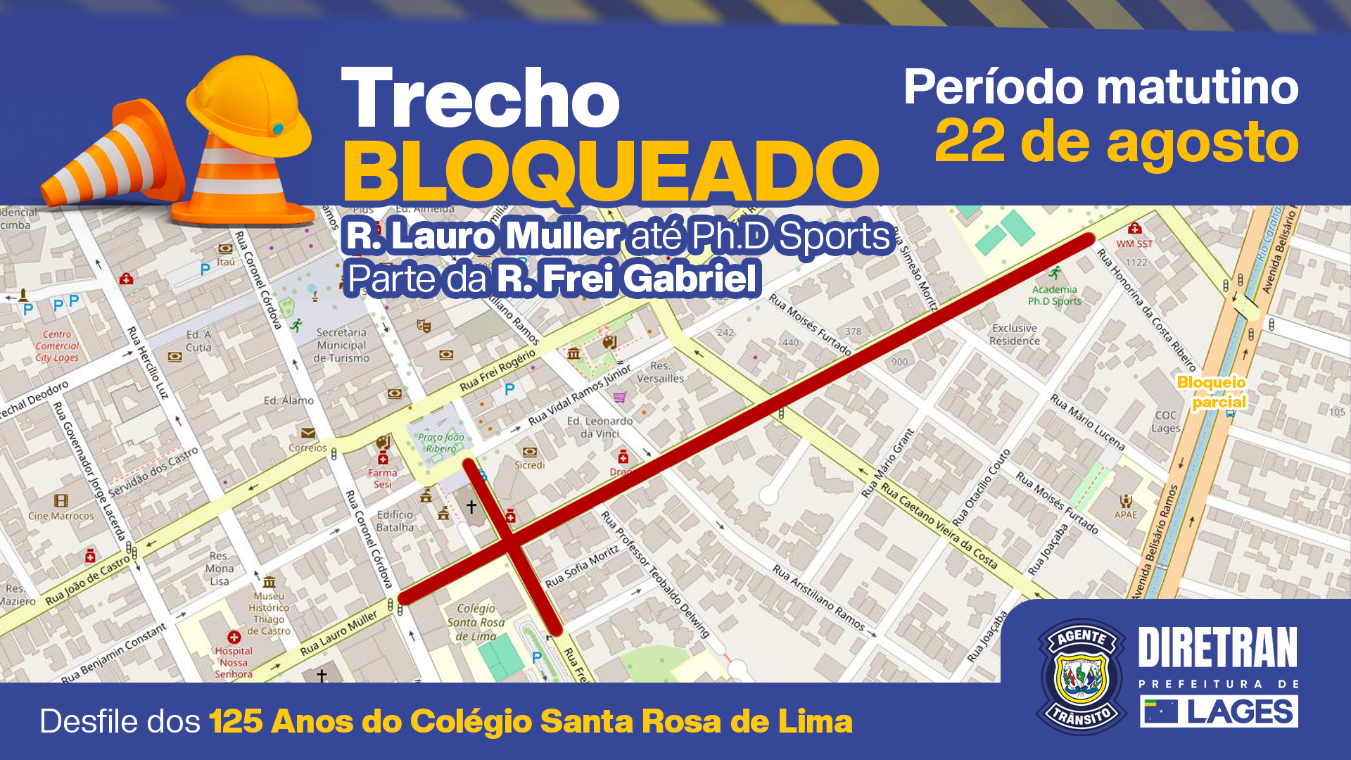 Prefeitura de Lages Atenção: Alterações no trânsito neste sábado devido ao Desfile dos 125 anos do Colégio Santa Rosa de Lima