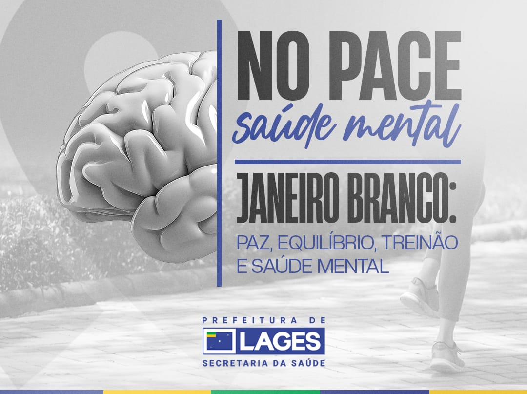Prefeitura de Lages Centros de Atenção Psicossocial mobilizam público para caminhada e corrida em apoio à saúde mental na campanha Janeiro Branco na próxima segunda-feira (26 de janeiro)