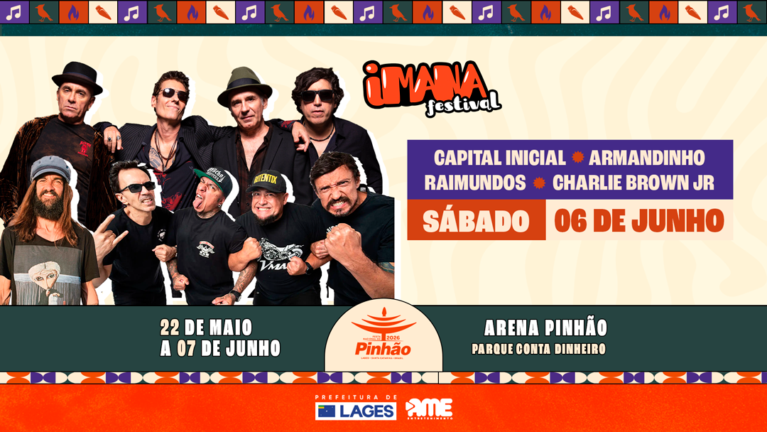 Prefeitura de Lages 36ª Festa Nacional do Pinhão: Imana Festival terá noite para cantar e reviver clássicos 