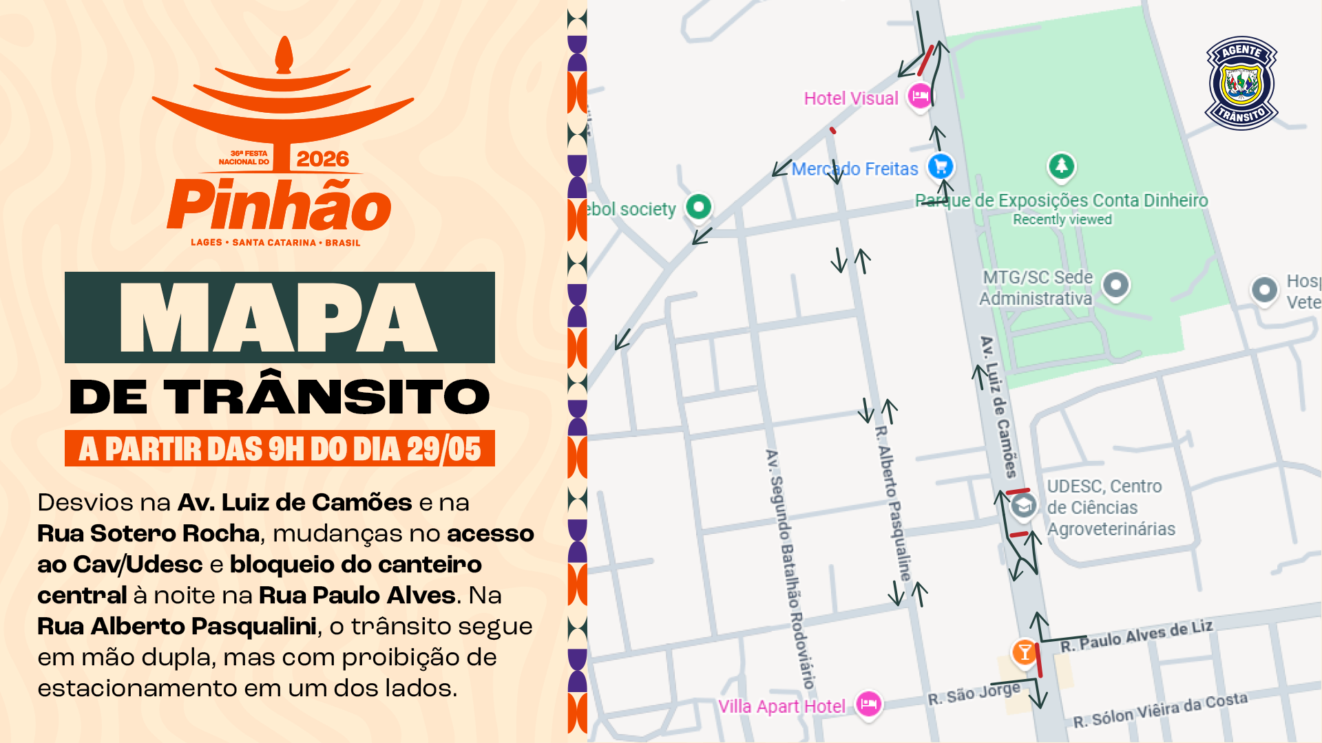 Prefeitura de Lages Trânsito terá alterações nas imediações do Parque Conta Dinheiro durante a 36ª Festa Nacional do Pinhão