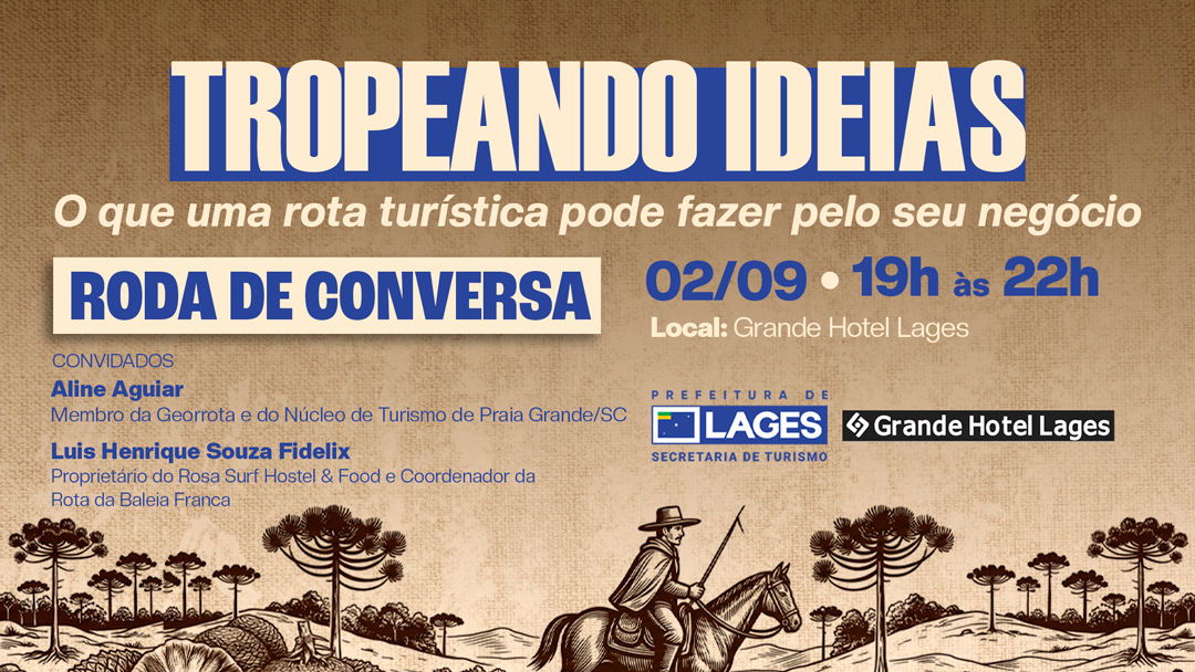 Prefeitura de Lages Segunda edição da roda de conversa “Tropeando Ideias” está programada para dia 2 de setembro e público terá acesso a evento de modo gratuito   