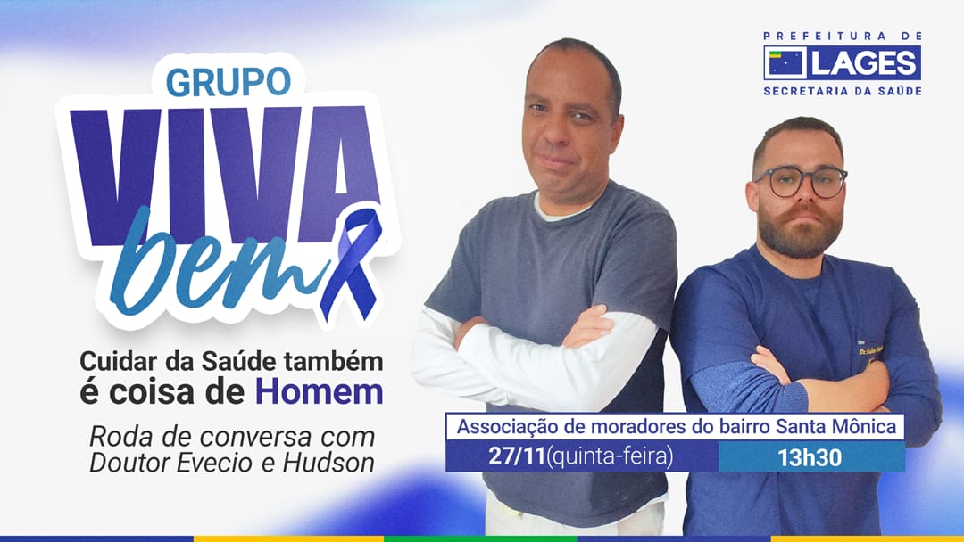 Prefeitura de Lages Grupo Viva Bem promove roda de conversa sobre saúde masculina nesta quinta-feira no Santa Mônica
