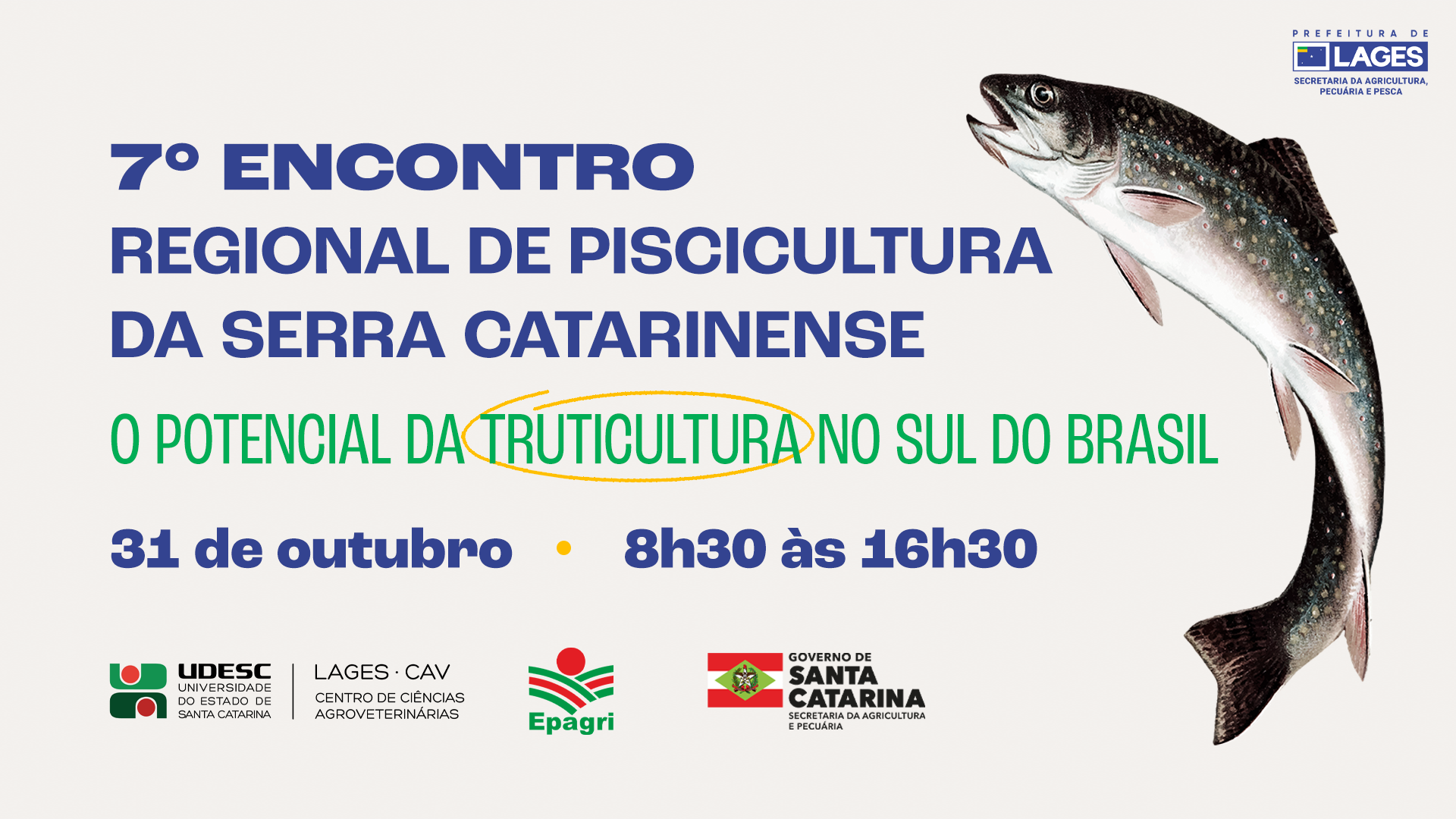 Prefeitura de Lages Truticultura será destaque em Encontro Regional de Piscicultura que acontecerá em Lages