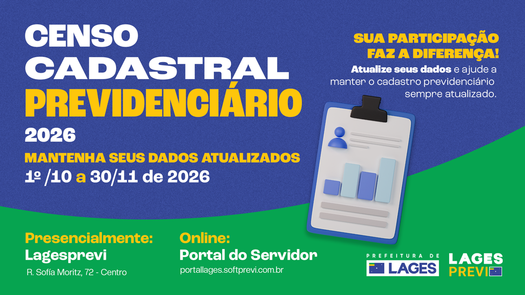 Prefeitura de Lages Servidores municipais efetivos ativos e inativos devem participar de Censo Cadastral Previdenciário de 1º de outubro a 30 de novembro de 2026 